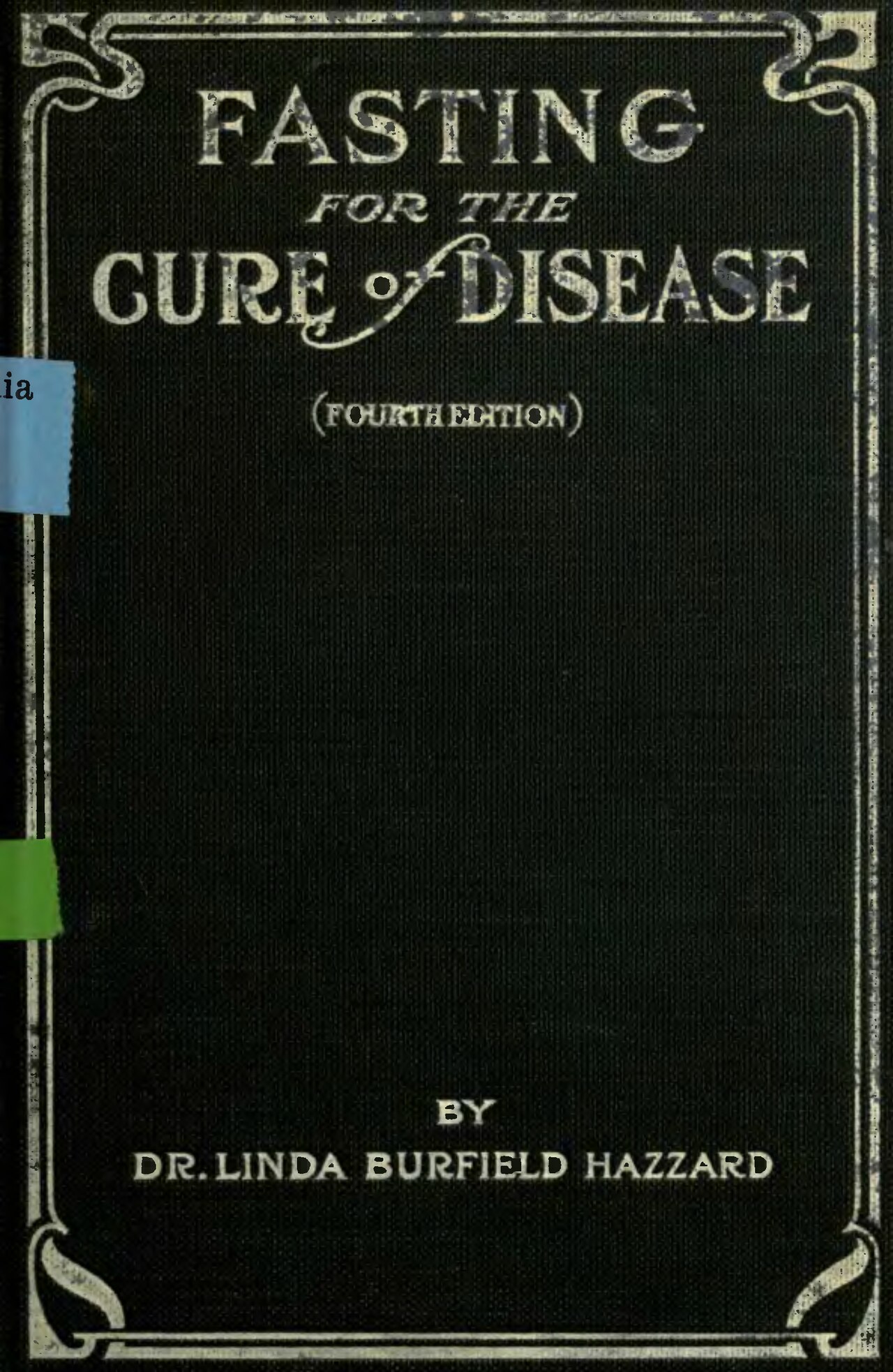 Title page of Linda Hazzard's 1908 book Fasting for the Cure of Disease